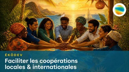 Ekôdev : Faciliter les coopérations locales et Internationales